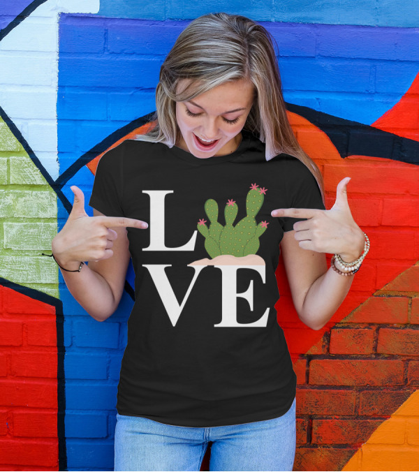 LOVE Cactus With Pink Flowers And White Letters T-Shirt