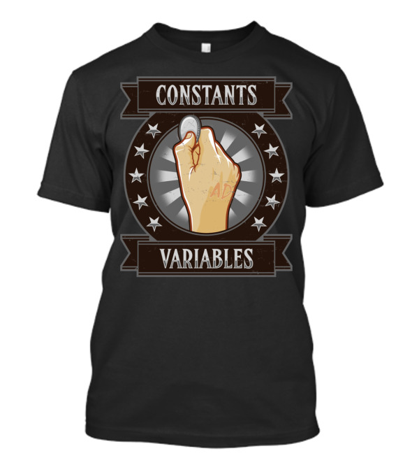 Constants And Variables Hand With Coin And Stars T-Shirt