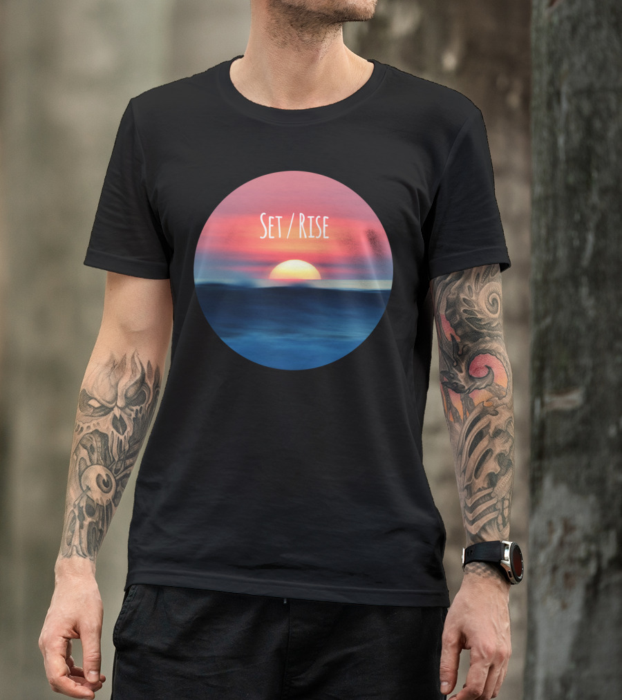 Set Rise A Matter Of Perspective Sunset Sunrise Ocean Horizon T-Shirt