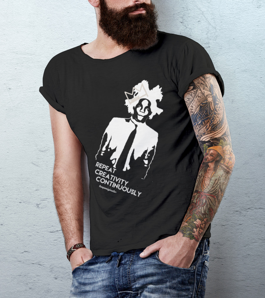 Repeat Creativity Continuously Iconic Portrait With Crown T-Shirt