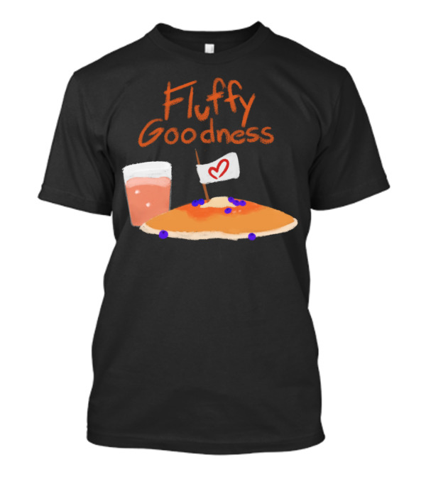 Fluffy Goodness Pancake With Heart Flag And Drink T-Shirt