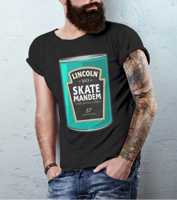 LINCOLN Established 2013 Skate Mandem With Switch Flips 57 Varieties T-Shirt