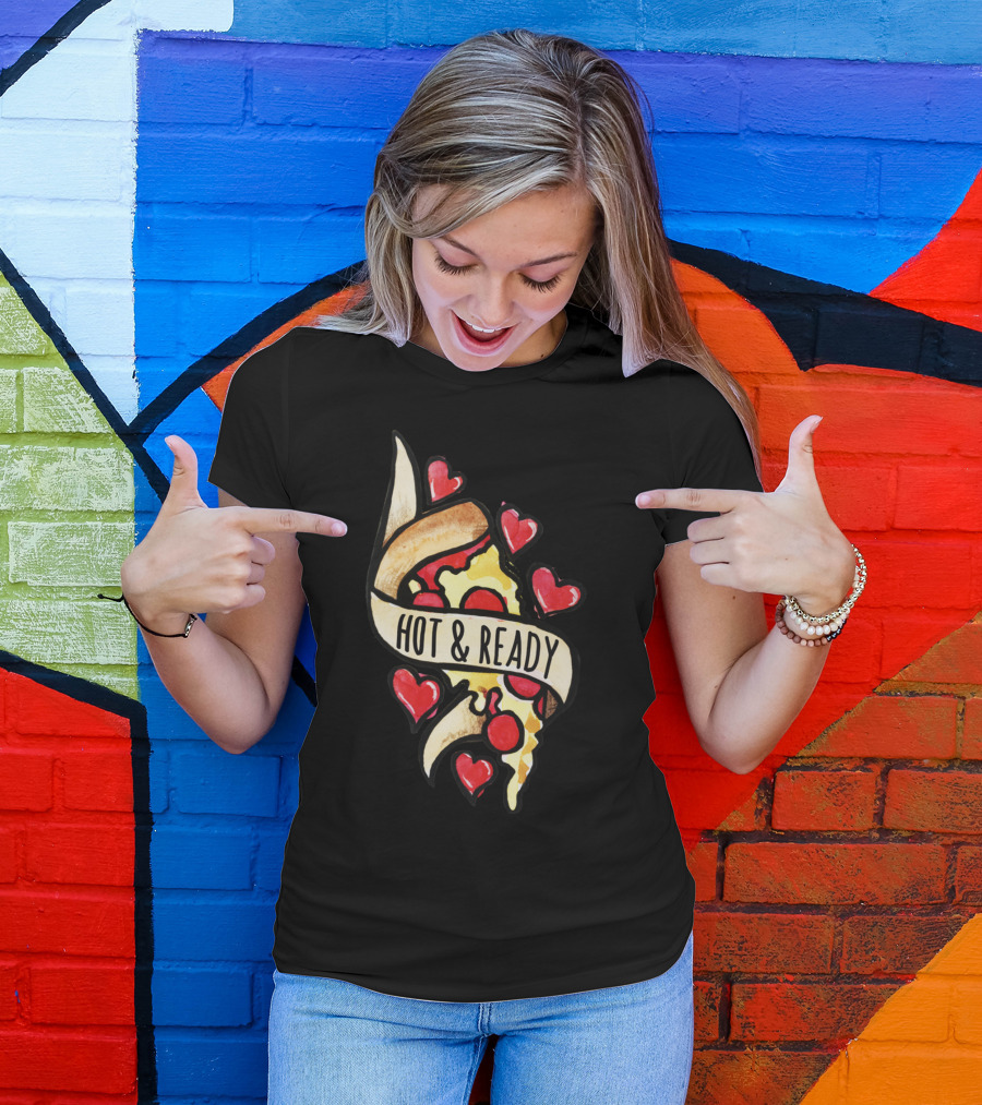 Hot And Ready Pizza Slice With Hearts T-Shirt