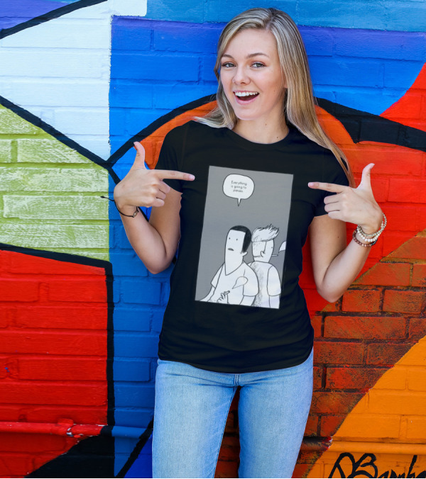 Everything Is Going To Pieces Cartoon Smoking Two Characters T-Shirt