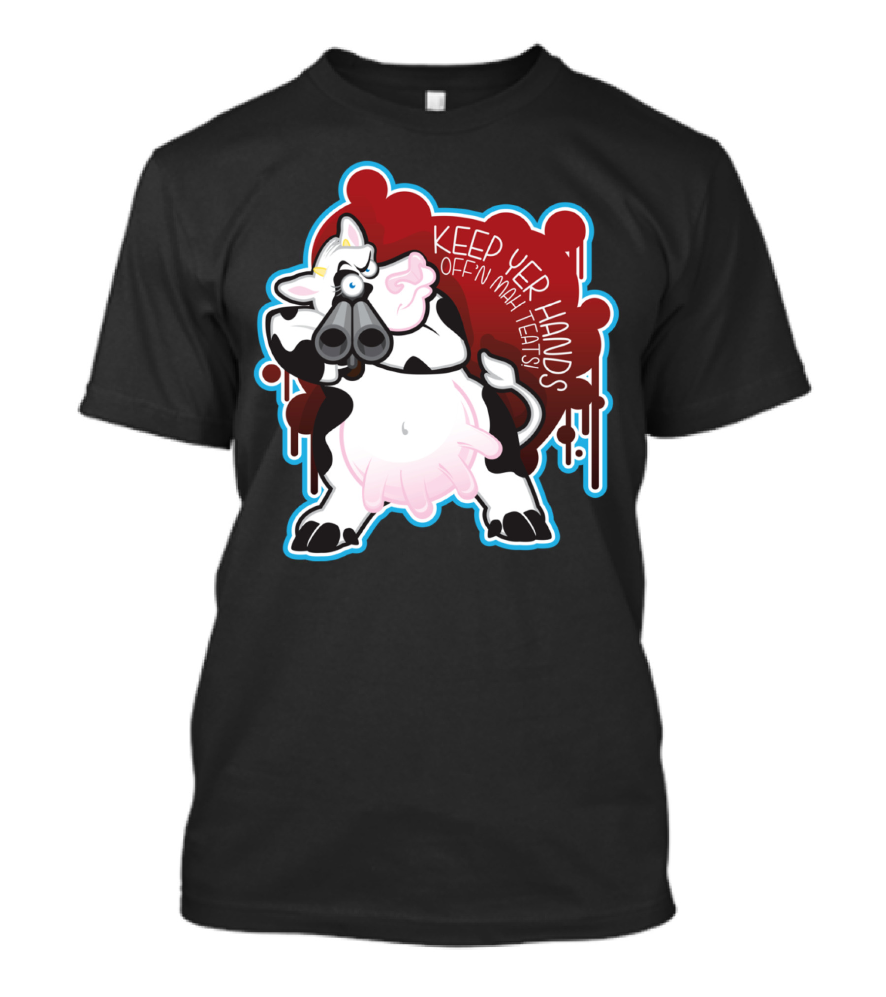 Mad Cow Keep Yer Hands Off 'N Mah Teats T-Shirt