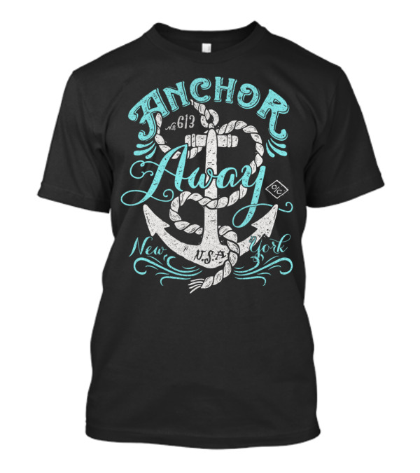 ANCHOR AWAY NEW YORK USA No. 613 OC T-Shirt