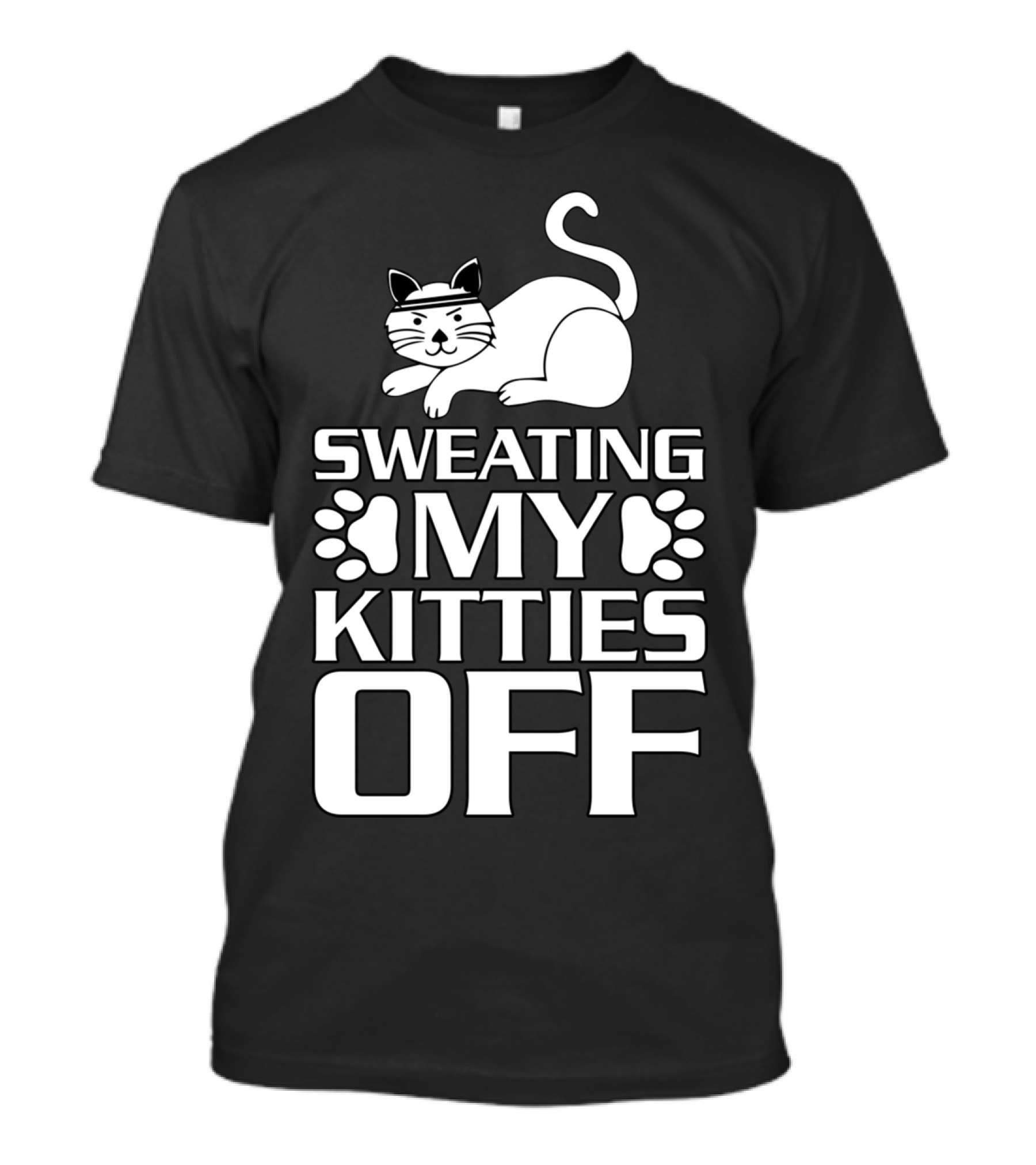 Sweating My Kitties Off Cat Workout Fitness Humor T-Shirt