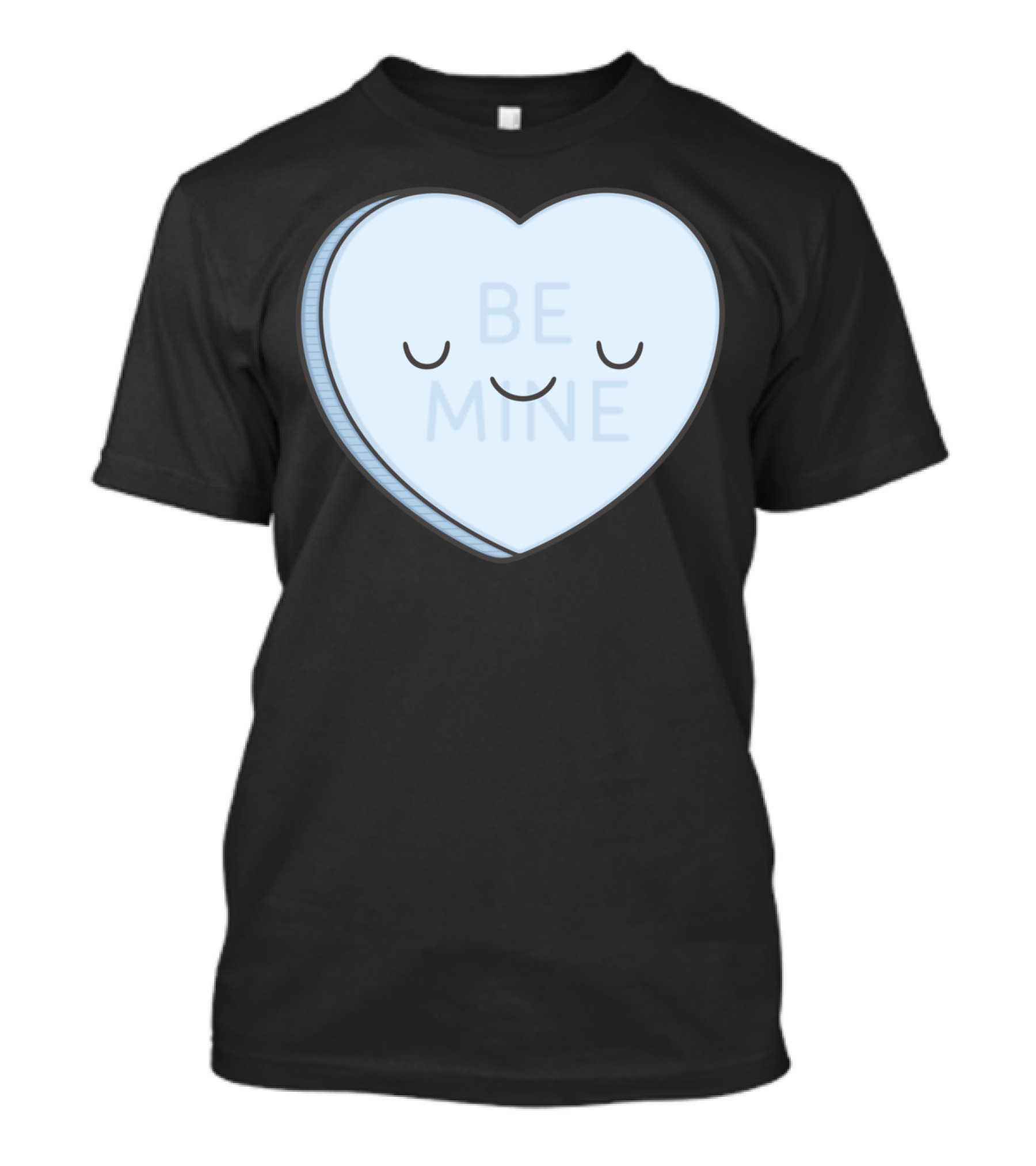 BE MINE Sweet Candy Heart T-Shirt