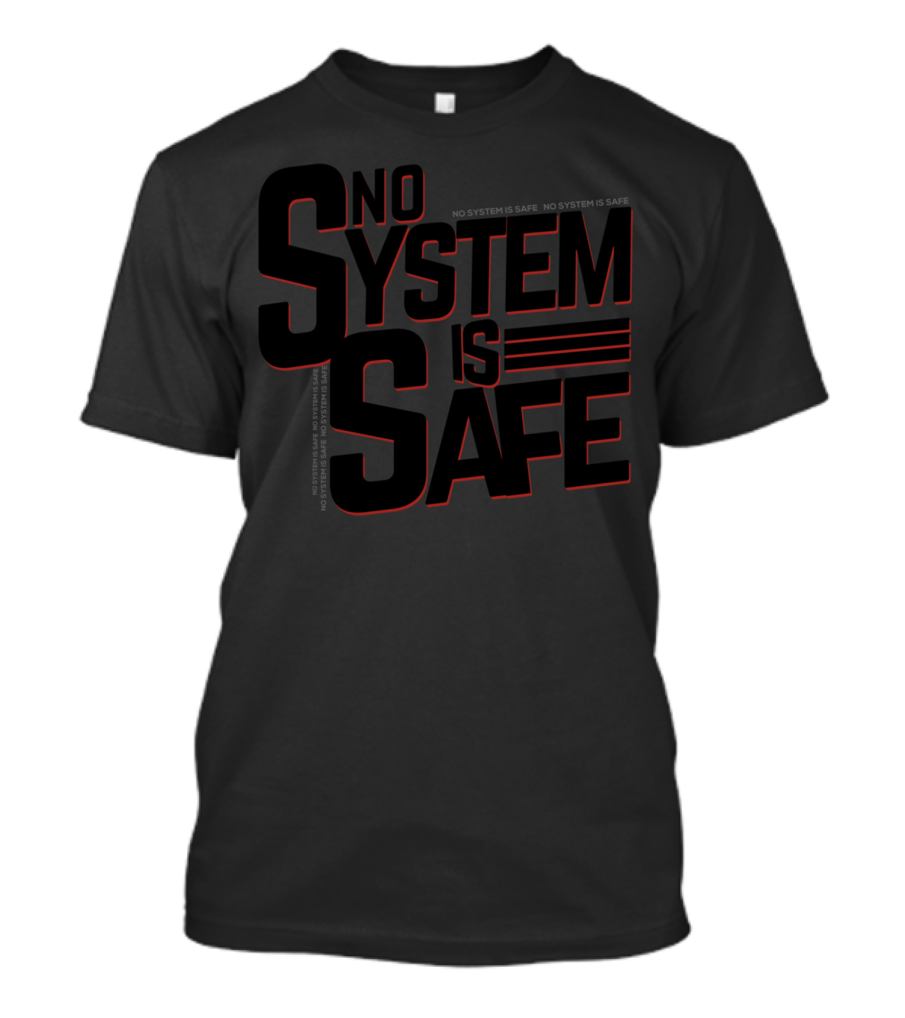 No System Is Safe Bold Red Line Accents T-Shirt