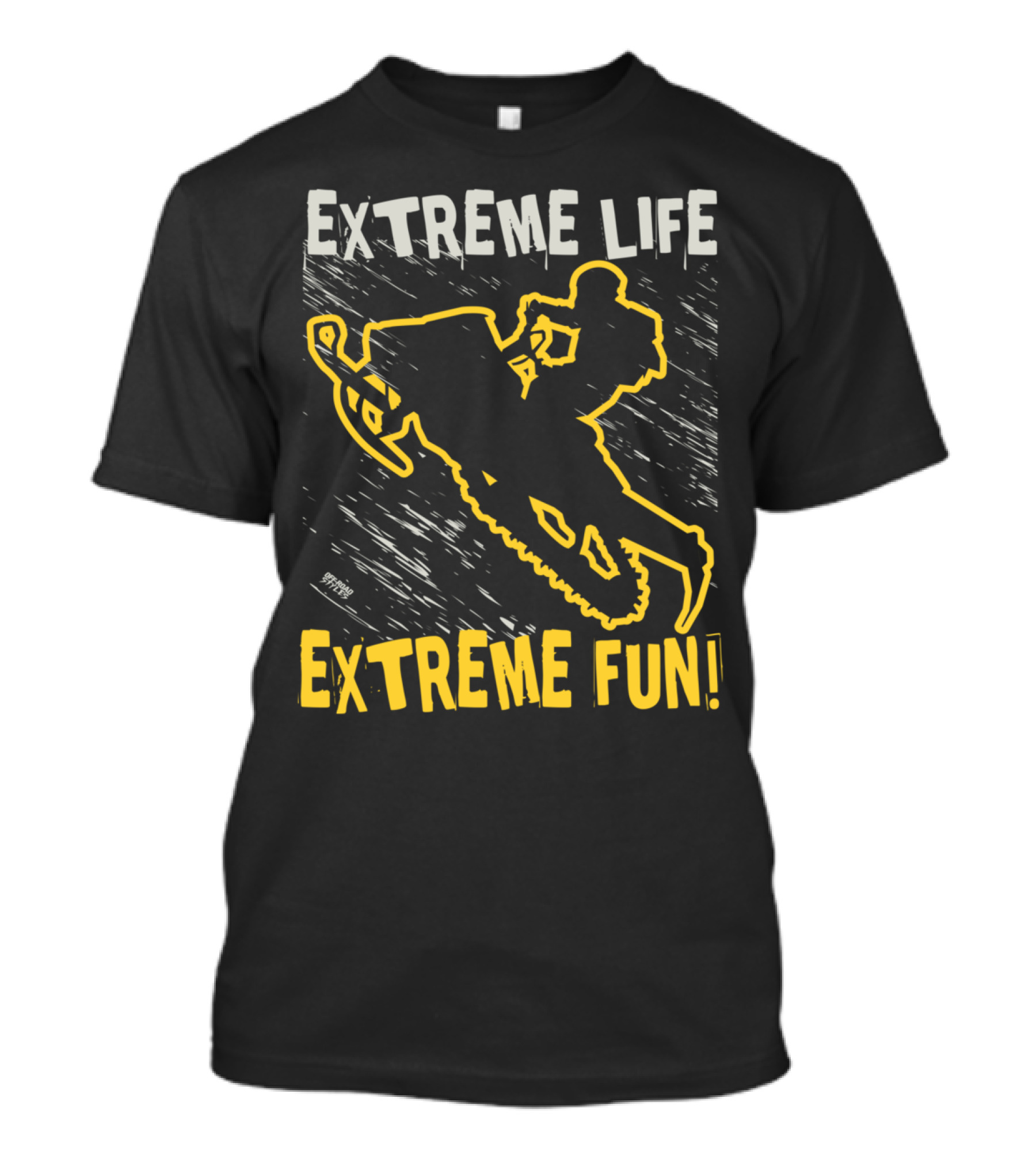 EXTREME LIFE EXTREME FUN SNOWMOBILE ADVENTURE T-Shirt