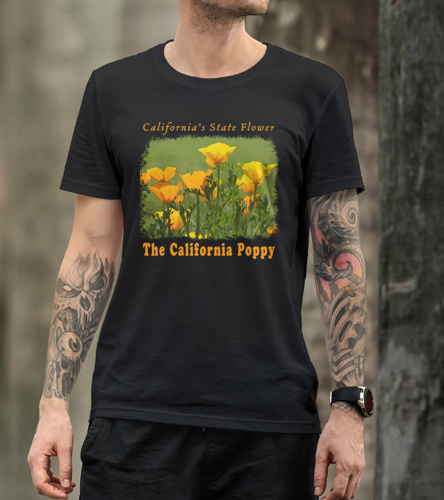 California's State Flower The California Poppy T-Shirt
