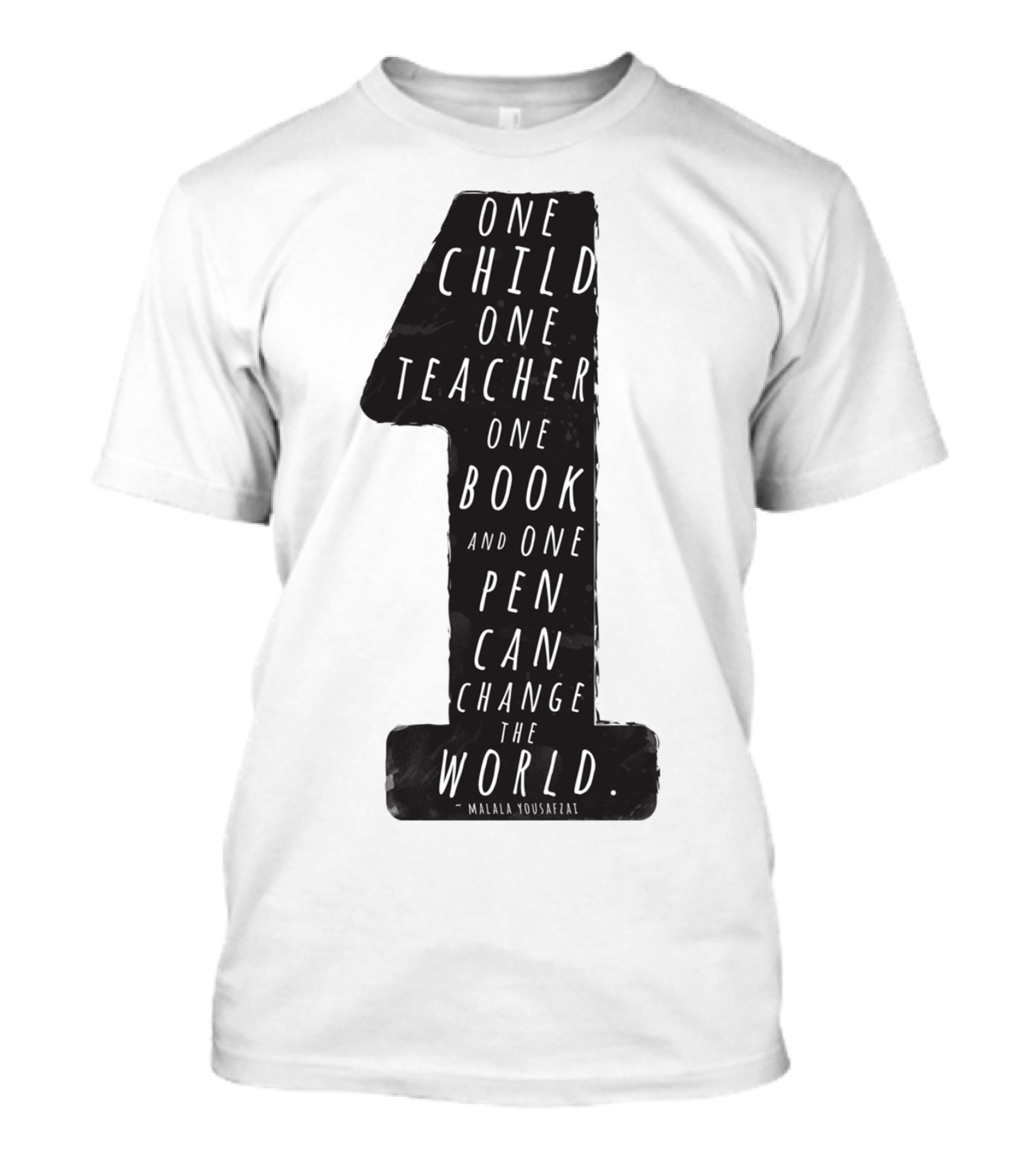 One Child One Teacher One Book One Pen Change The World Malala Yousafzai T-Shirt