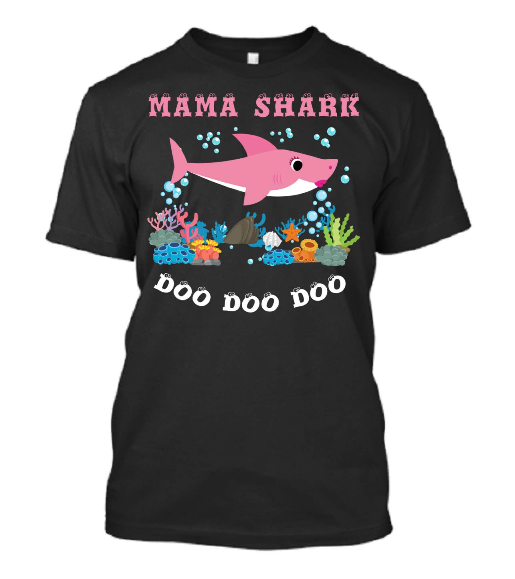 MAMA SHARK DOO DOO DOO T-Shirt