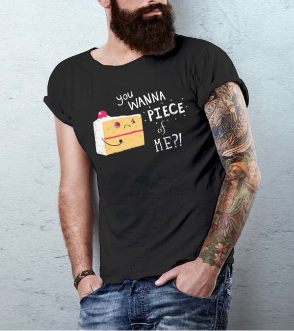 You Wanna Piece Of Me Angry Cake T-Shirt