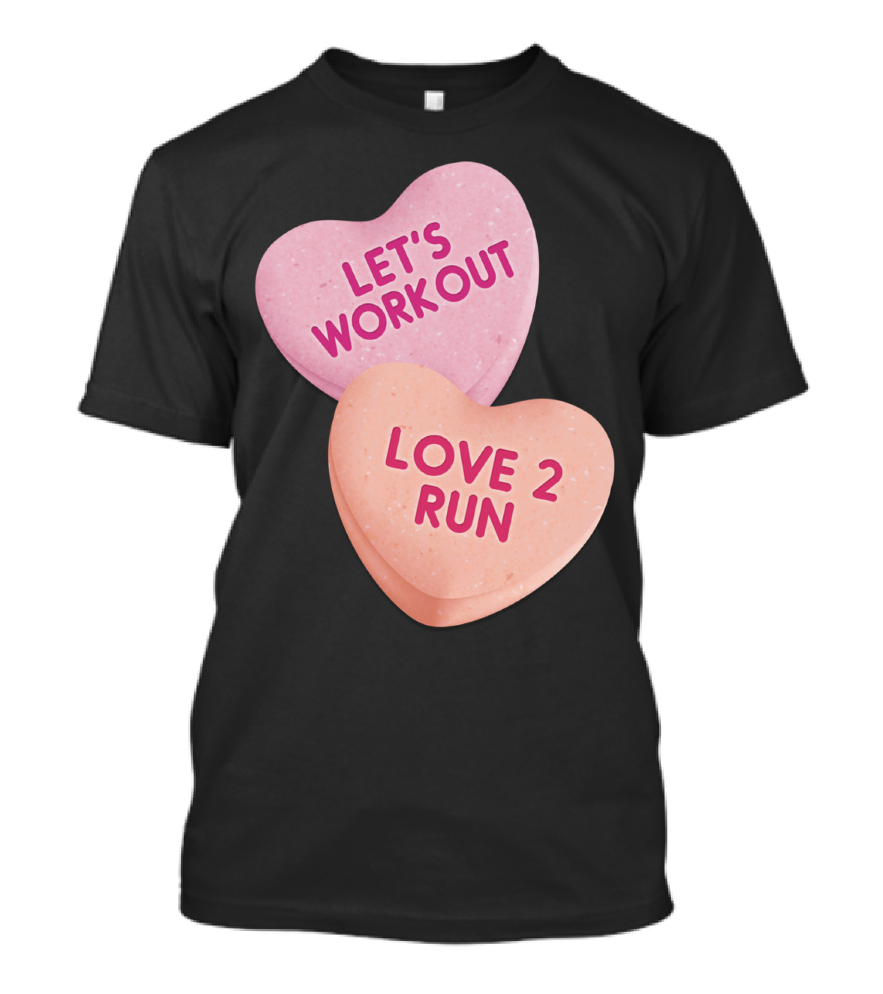 Be My Gym Partner Let's Workout Love 2 Run T-Shirt