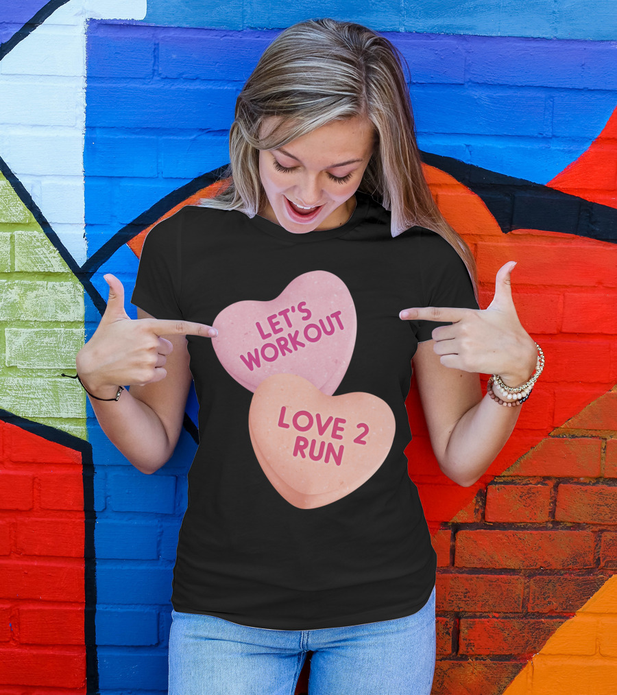 Be My Gym Partner Let's Workout Love 2 Run T-Shirt