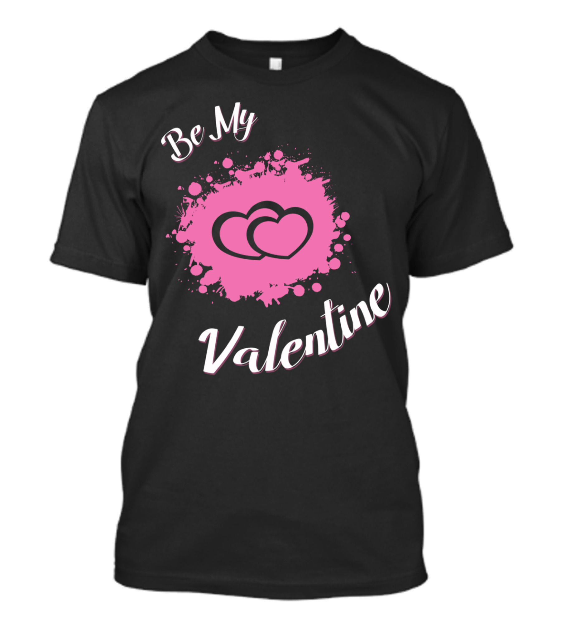 Be My Valentine Pink Heart Splash T-Shirt