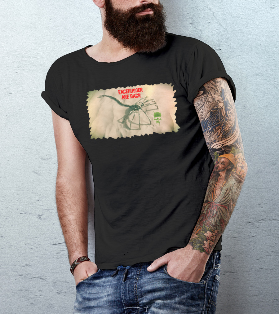 Facehugger Are Back Alien Creature T-Shirt