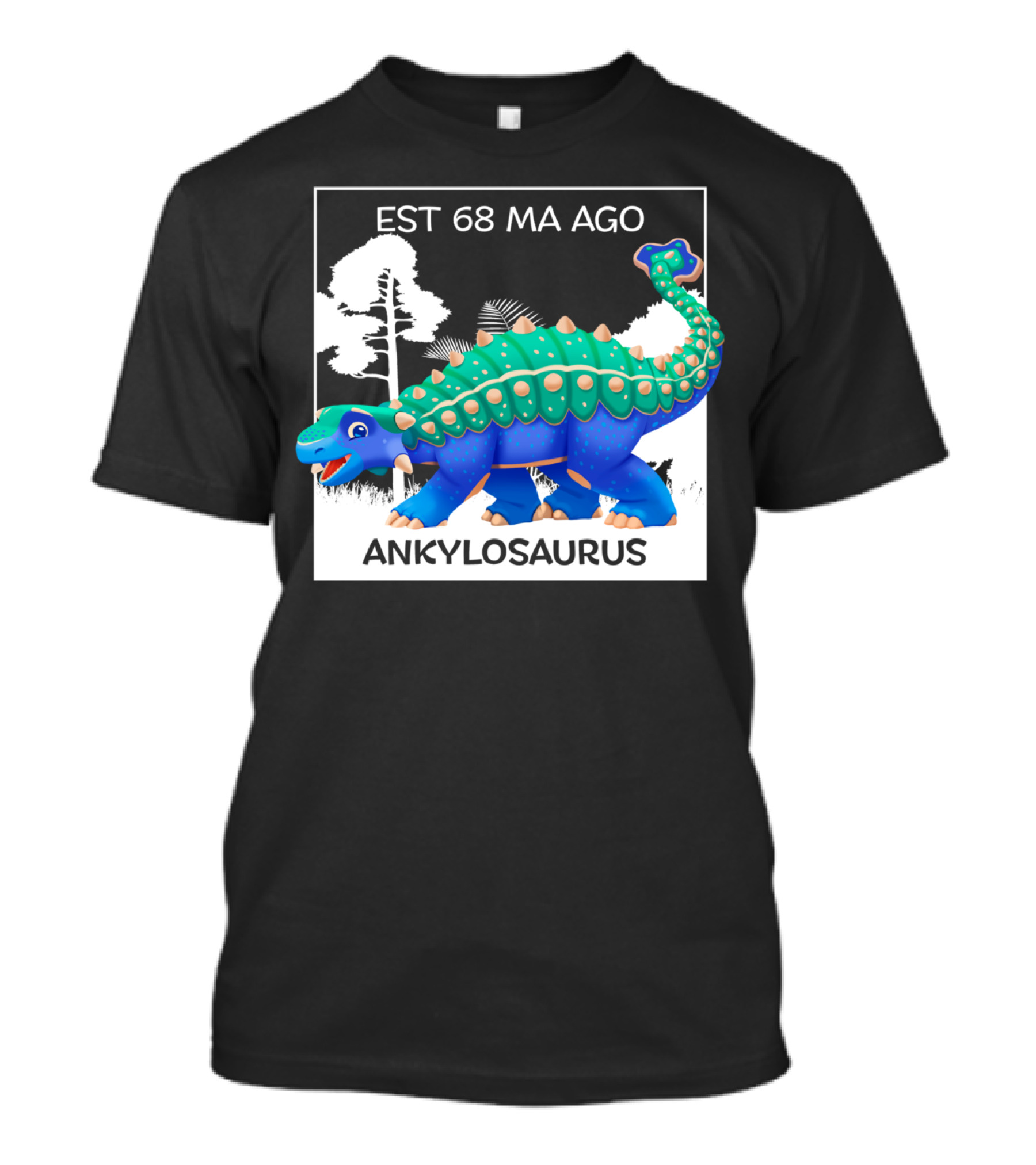 ANKYLOSAURUS EST 68 MA AGO Prehistoric Dinosaur With Tree Background T-Shirt