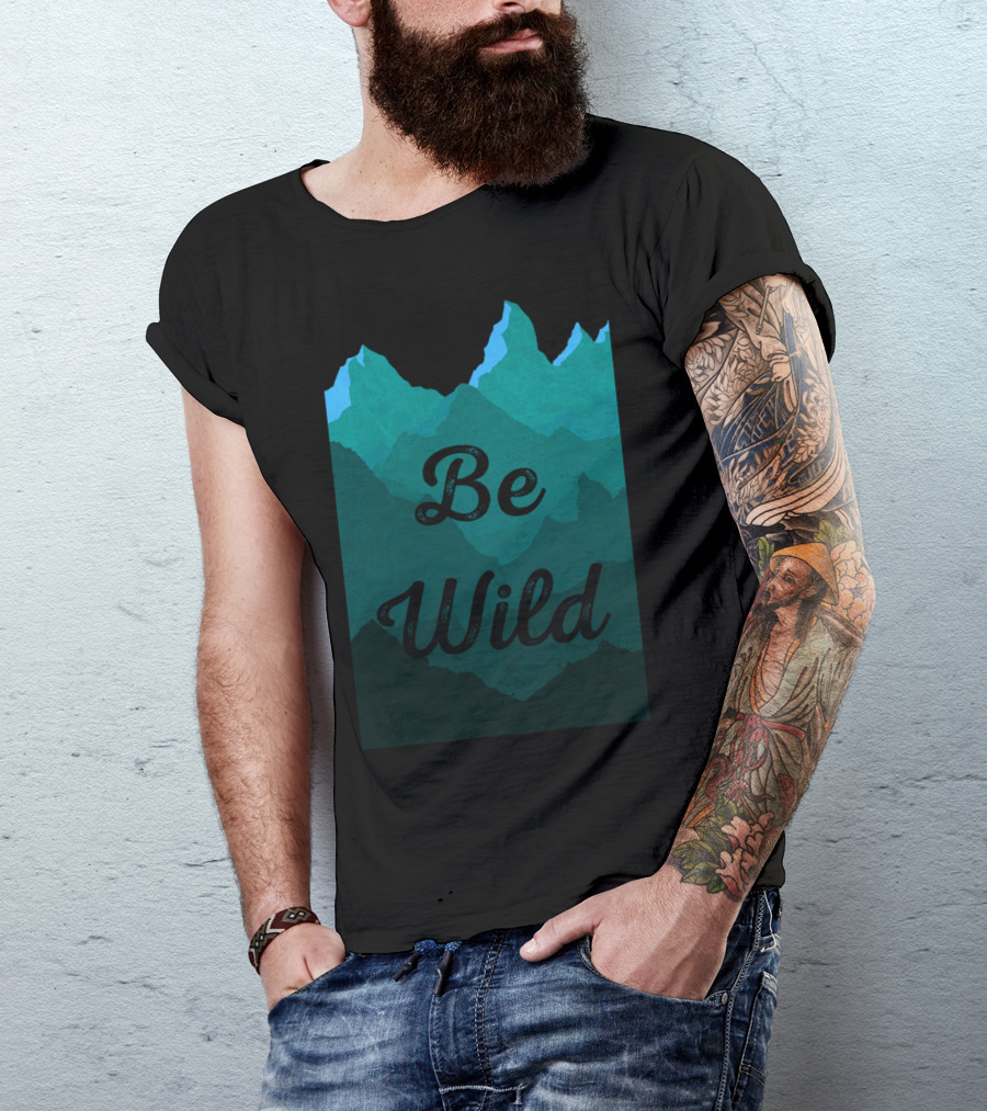 Be Wild Mountain Layers T-Shirt