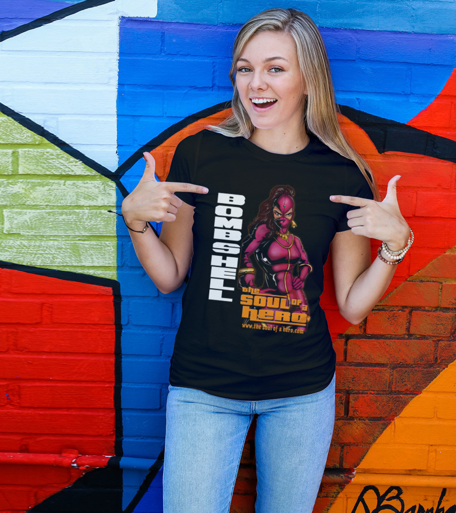 Bombshell The Soul Of A Hero Www.thesoulofahero.com T-Shirt