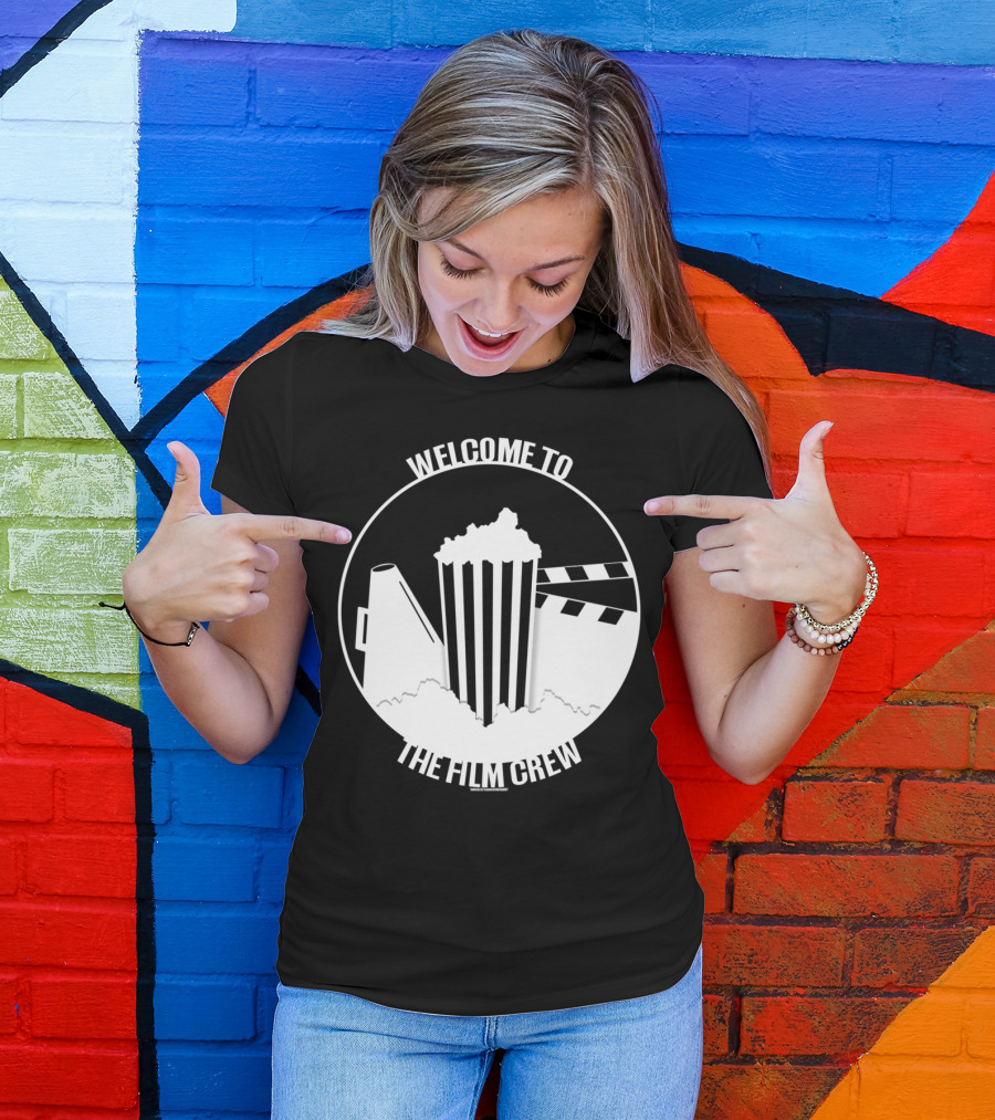 Welcome To The Film Crew T-Shirt