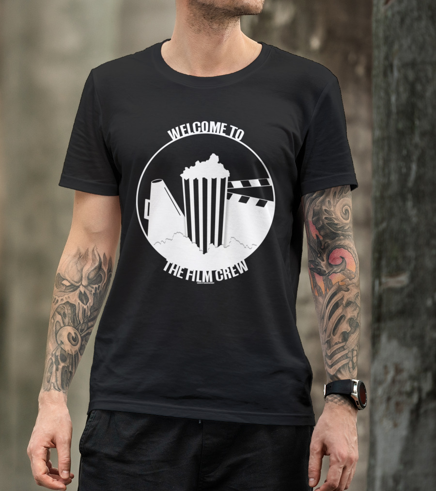 Welcome To The Film Crew T-Shirt