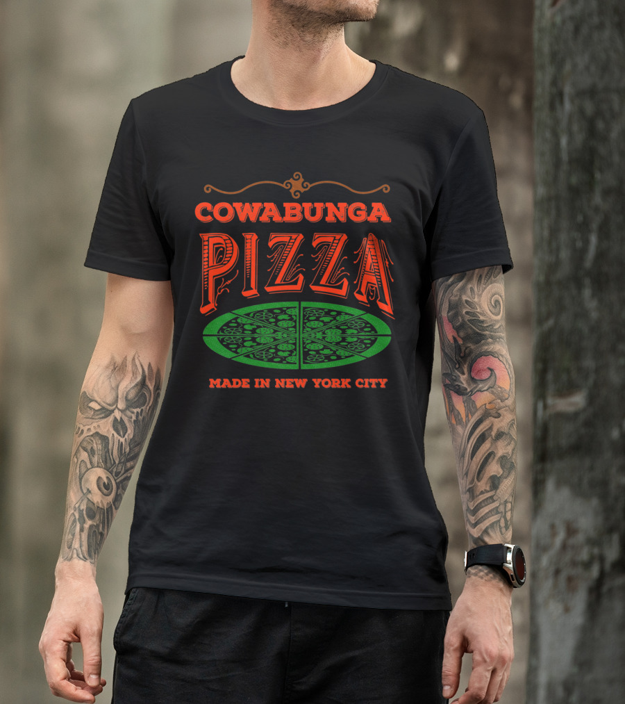 COWABUNGA PIZZA MADE IN NEW YORK CITY T-Shirt