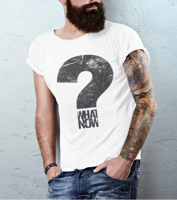 What Now Question Mark Grunge T-Shirt