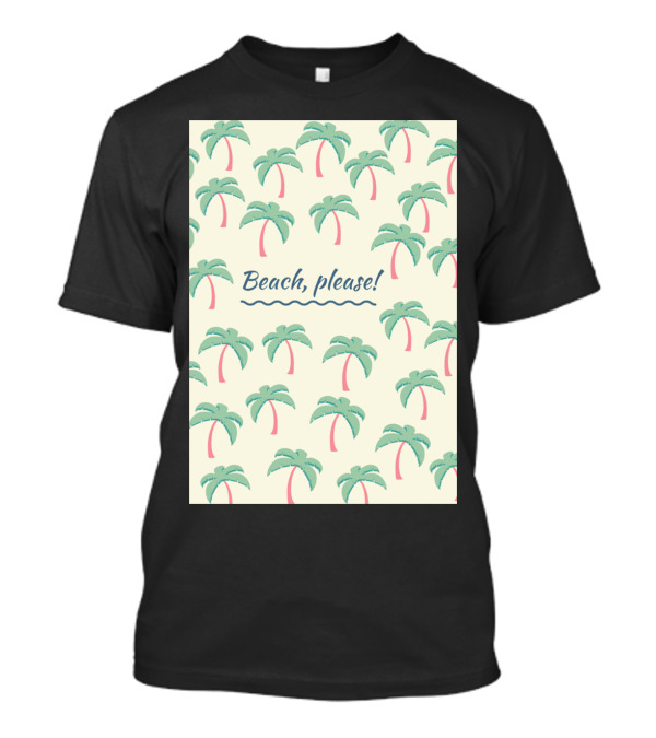 Beach Please Palm Tree T-Shirt