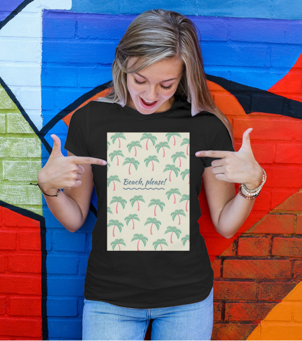 Beach Please Palm Tree T-Shirt