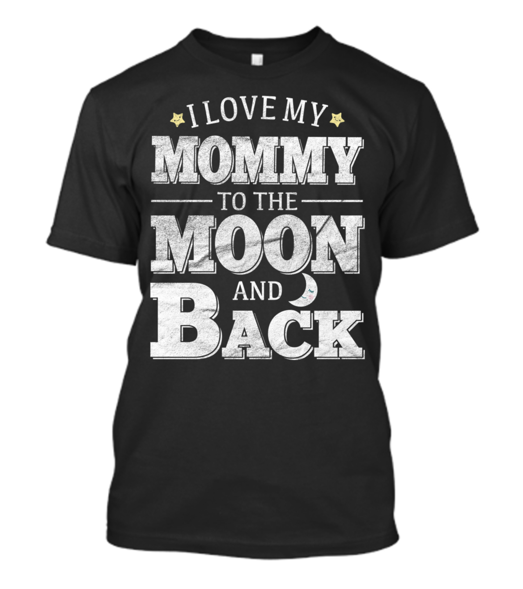 I Love My Mommy To The Moon And Back With Yellow Stars And Crescent Moon T-Shirt