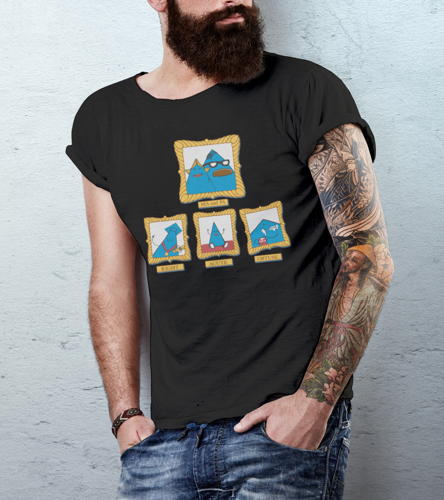 Family Geometry Acutely Right And Obtusely Framed T-Shirt