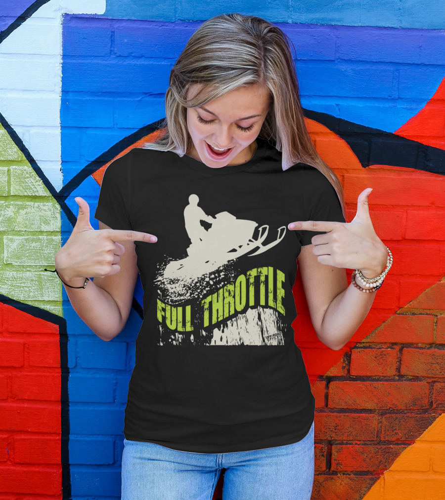 Full Throttle Off-Road Sled Adventure T-Shirt