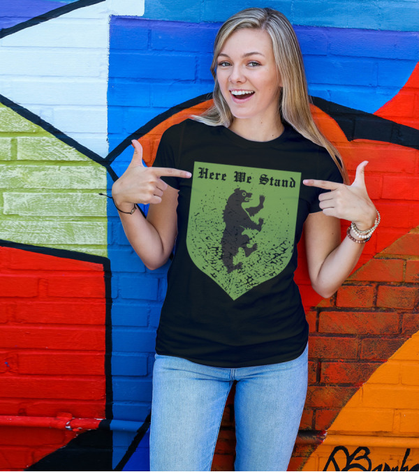 House Mormont Sigil Here We Stand Bear Island Though T-Shirt