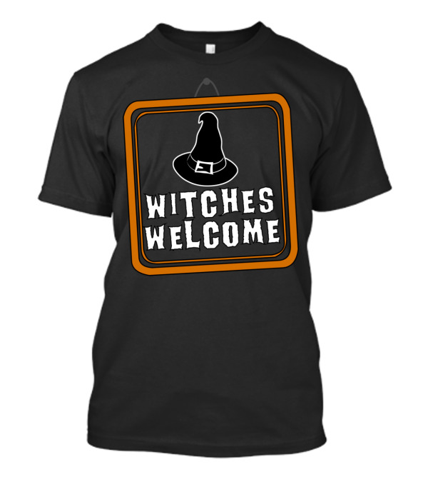 Witches Welcome Sign With Witch Hat T-Shirt