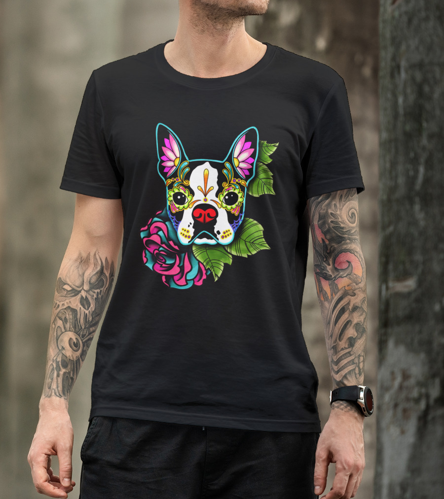 Boston Terrier Day Of The Dead Sugar Skull Rose Floral T-Shirt