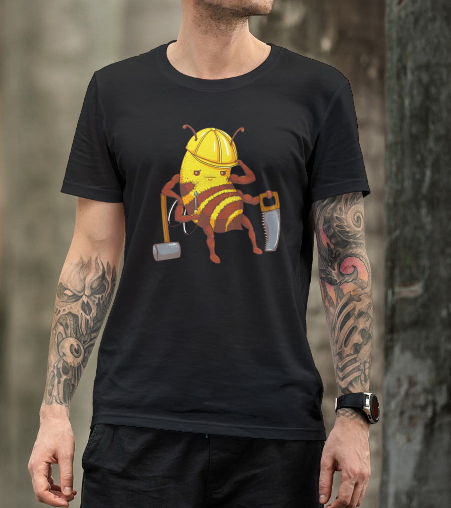 Worker Bee Carpenter Helmet Mallet Saw Screwdriver T-Shirt
