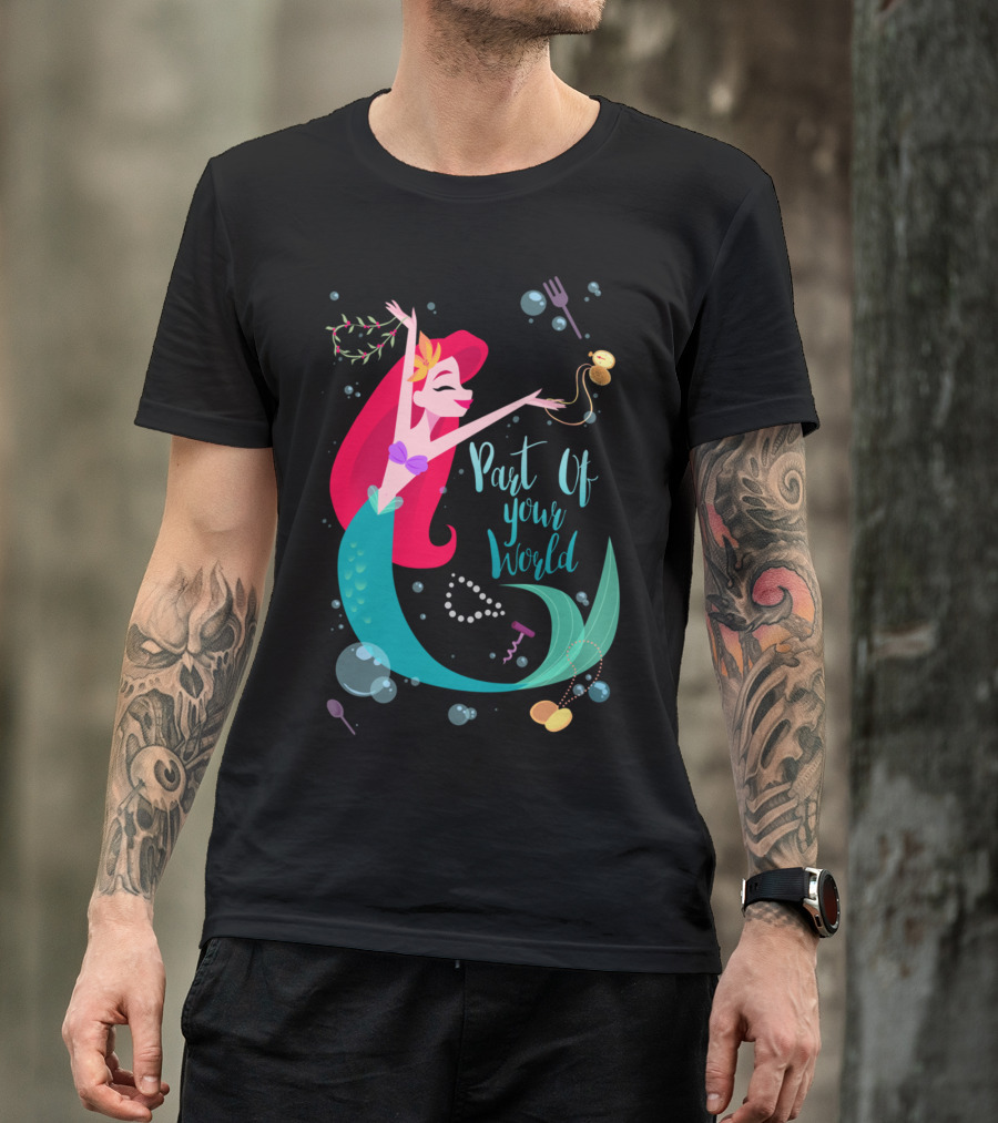 Part Of Your World Ariel Dancing T-Shirt
