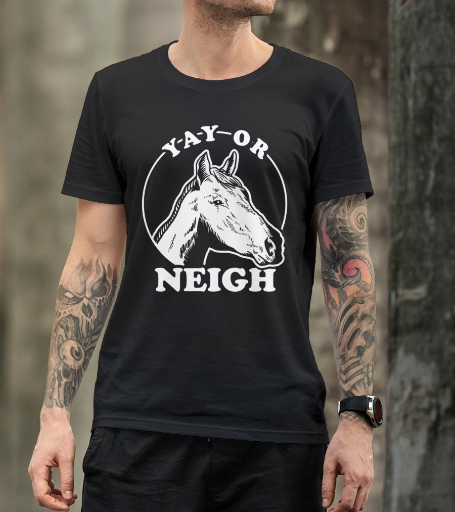 Yay Or Neigh Horse Head T-Shirt