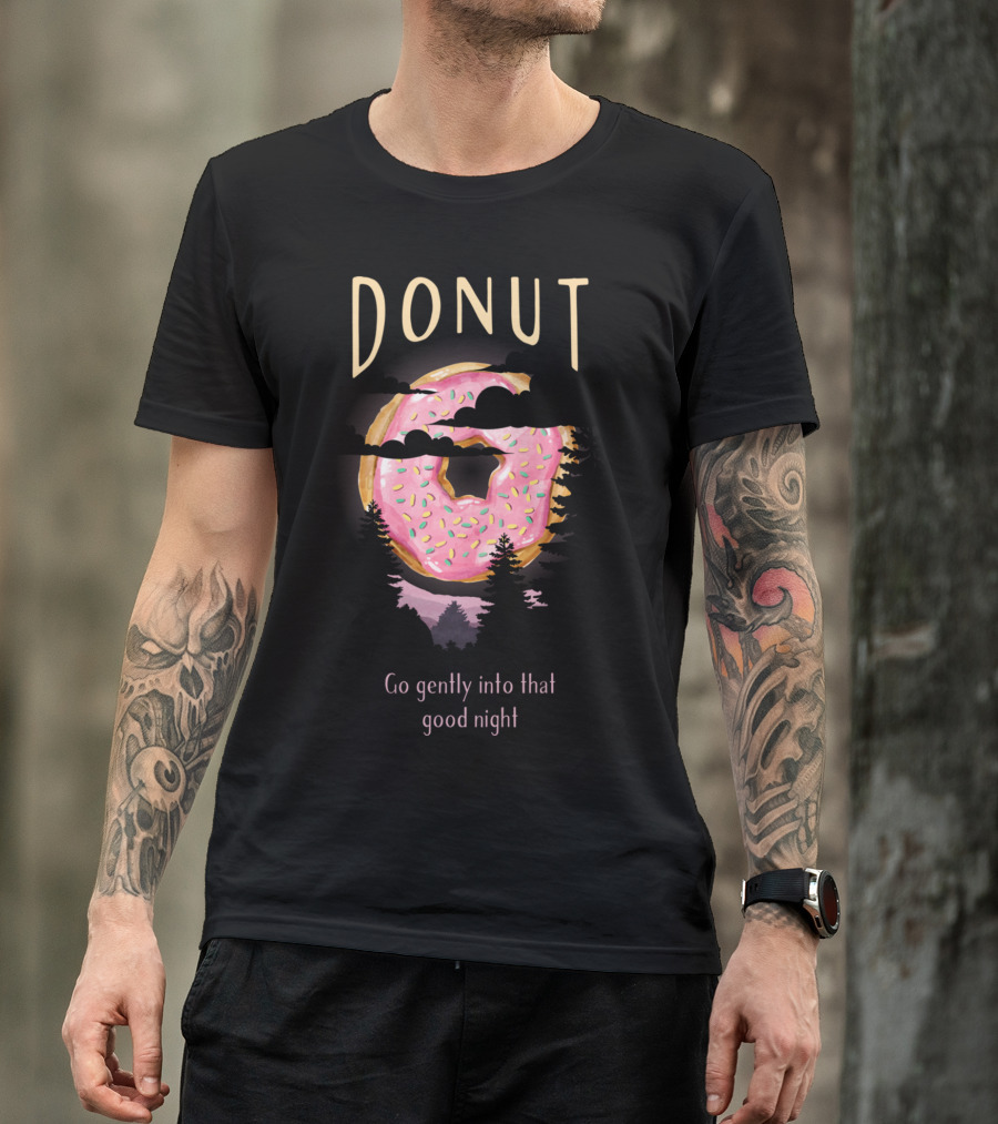 Donut Go Gently Into That Good Night Forest And Pink Sprinkled Doughnut Moon T-Shirt