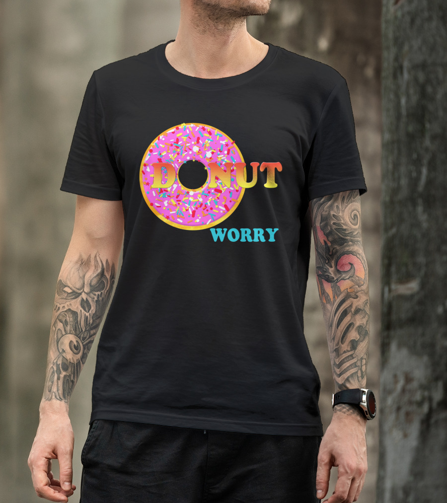 Donut Worry Sprinkles Pink Frosting T-Shirt