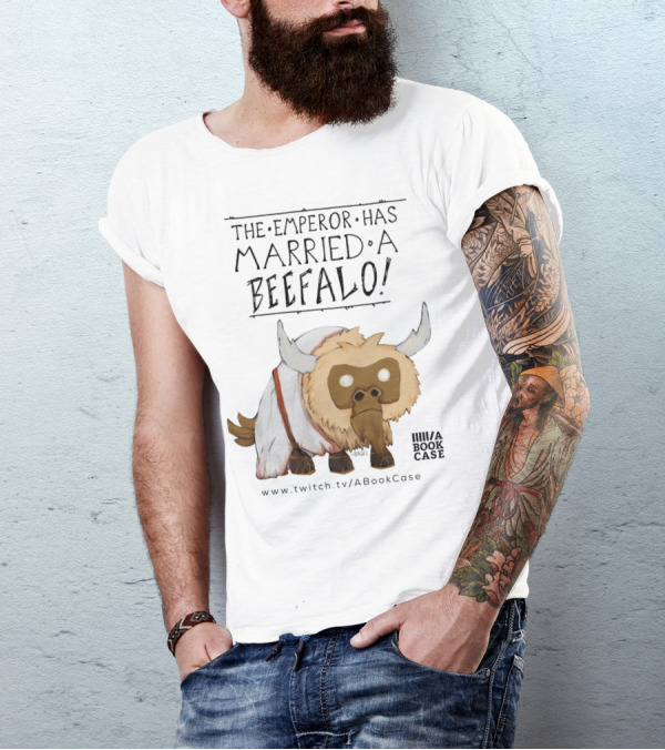 The Emperor Has Married A Beefalo Twitch.tv/ABookCase T-Shirt