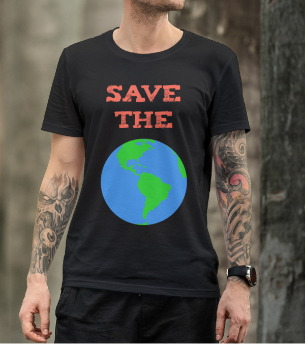 SAVE THE PLANET Earth Globe T-Shirt