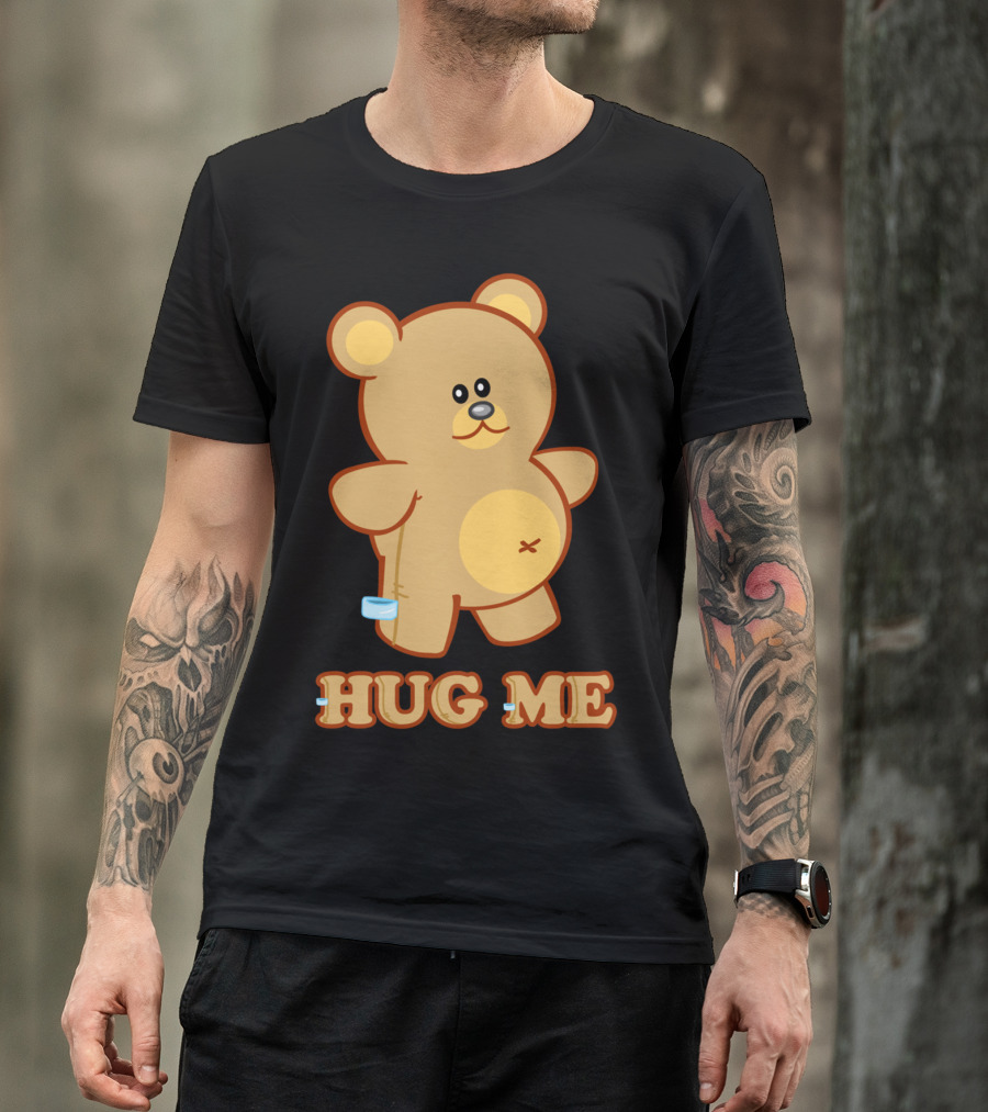 HUG ME Teddy Bear T-Shirt