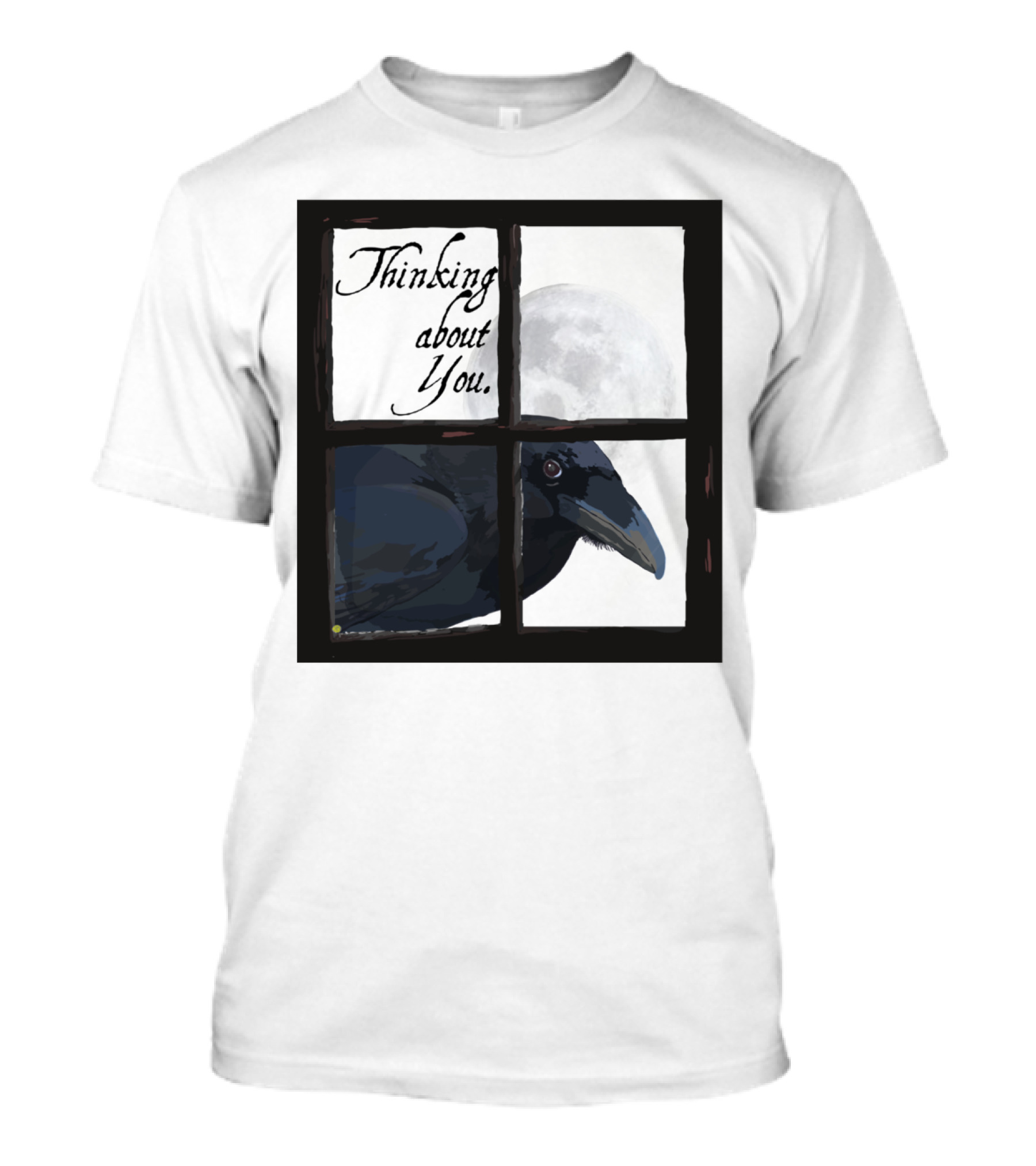 Thinking About You The Raven In The Window With Full Moon Behind T-Shirt
