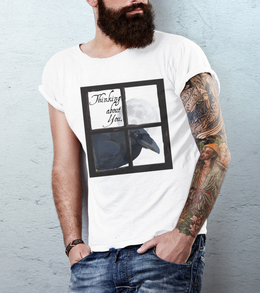 Thinking About You The Raven In The Window With Full Moon Behind T-Shirt