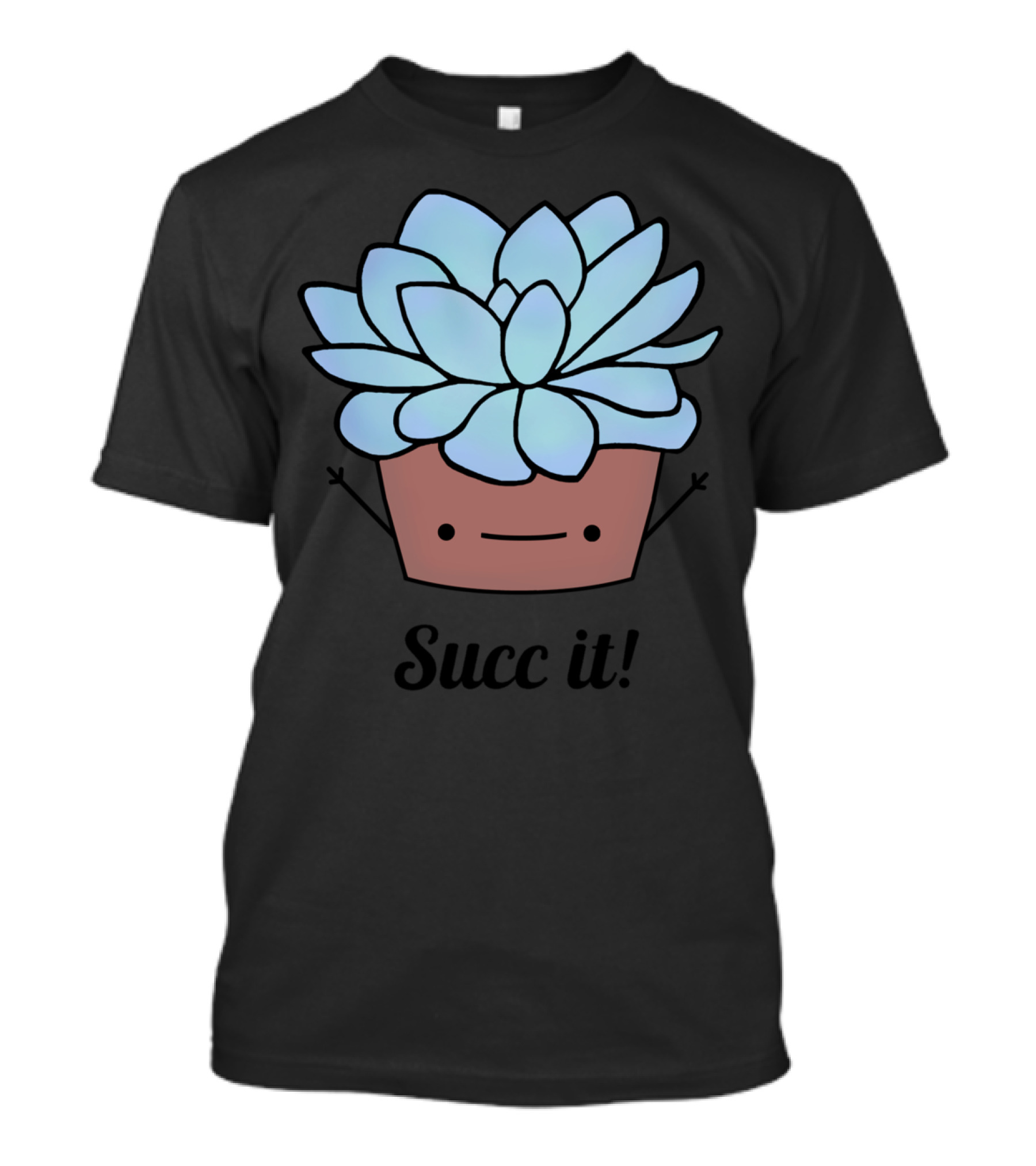 Succ It Cute Succulent Plant T-Shirt