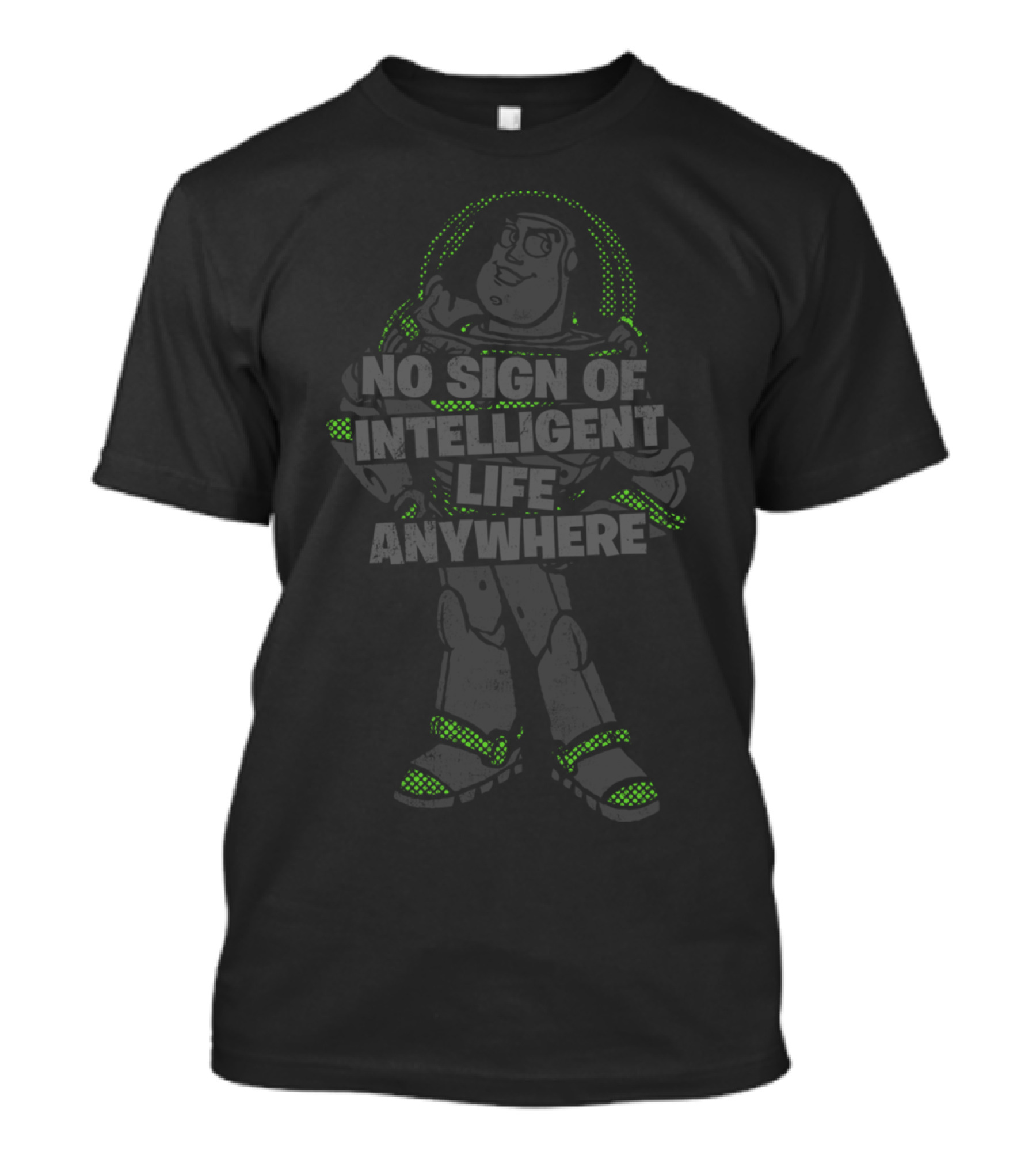 No Sign Of Intelligent Life Anywhere Buzz Lightyear T-Shirt