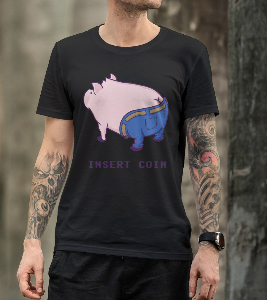Insert Coin Pig In Jeans T-Shirt